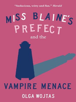 cover image of Miss Blaine's Prefect and the Vampire Menace